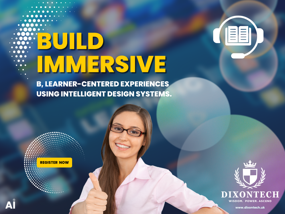 Build immersive, learner-centered experiences using intelligent design systems.